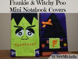 Frankie & Witchy Poo Mini Notebook Covers